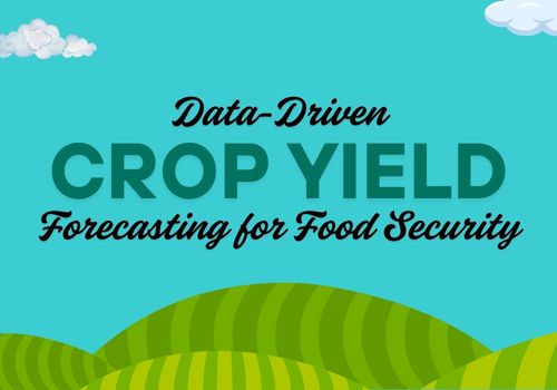 Crop Yield Forecasting Project Thumbnail